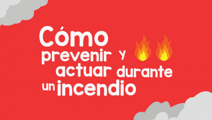 Cómo prevenir y actuar durante un incendio