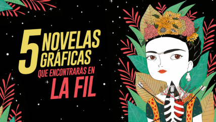 Cinco novelas gráficas que encontrarás en la FIL