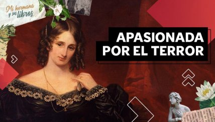 Conoce a Mary Shelley, la narradora gótica que escribió Frankenstein