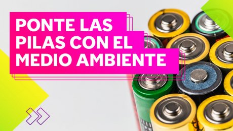 ¡Acá te contamos dónde puedes dejar tus pilas o baterías usadas!