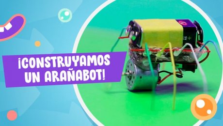 ​​​​​​​Hazlo en casa LAB: ¡Arma tu propia arañabot!