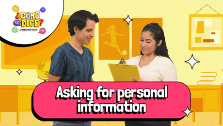 ¿Cómo se dice?: Aprende a pedir info personal en inglés