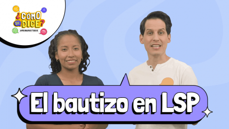 Aprende sobre el bautizo en Lengua de Señas Peruana con Canal IPE