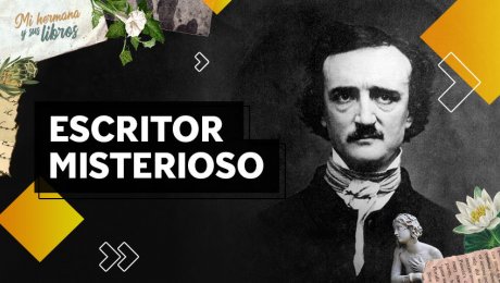 El maestro del terror, Edgar Allan Poe, en diez datos sorprendentes