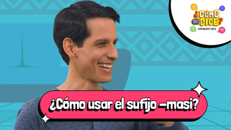 ¿Cómo usar el sufijo -masi? Aprende quechua con ¿Cómo se dice?