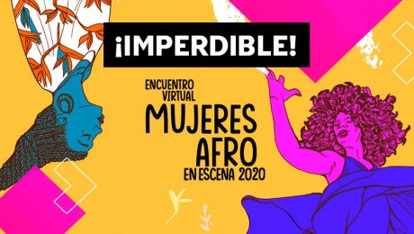 Festival Mujeres Afro en escena: Lo mejor del talento afrolatino