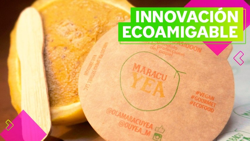 Maracuyea, el helado peruano eco amigable que todos deben conocer