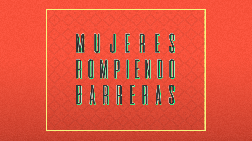 ¿Qué onda con las barreras que enfrentamos las mujeres en nuestros trabajos?