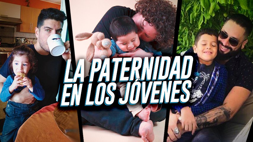 Padres y jóvenes ¿Cómo se vive una paternidad inesperada?