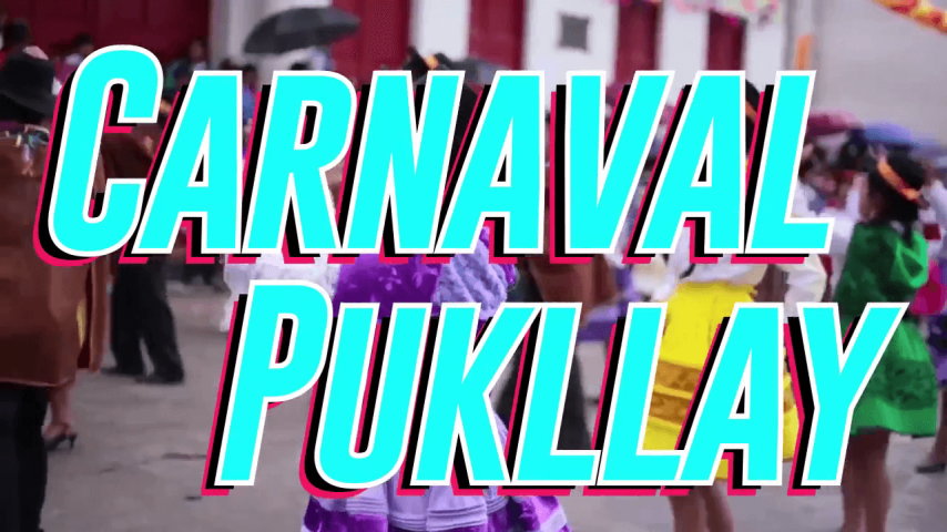 Carnaval Pukllay 2017, danzas del Perú y el mundo