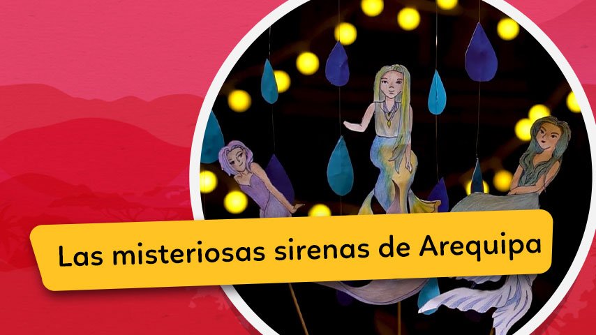 Los Cuentos de Chaski: La leyenda de las Sirenas del Puente Bolognesi