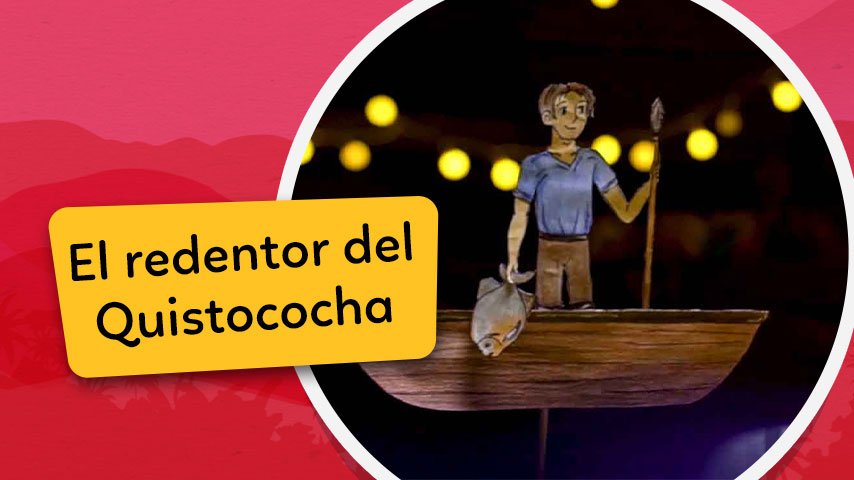Los Cuentos de Chaski: La Leyenda del Quistococha
