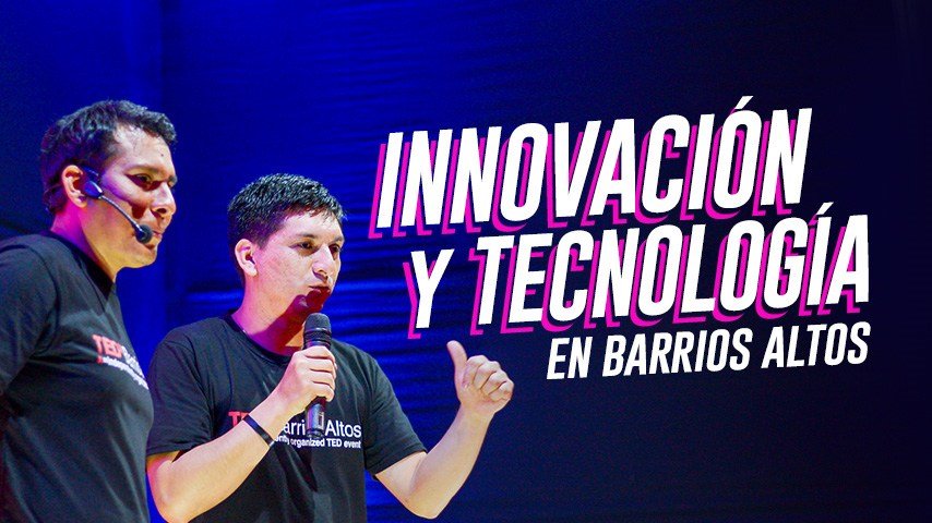 ​​​​​​​La innovación llega a Barrios Altos