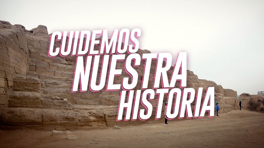​​​​​​​Por la protección de nuestra historia