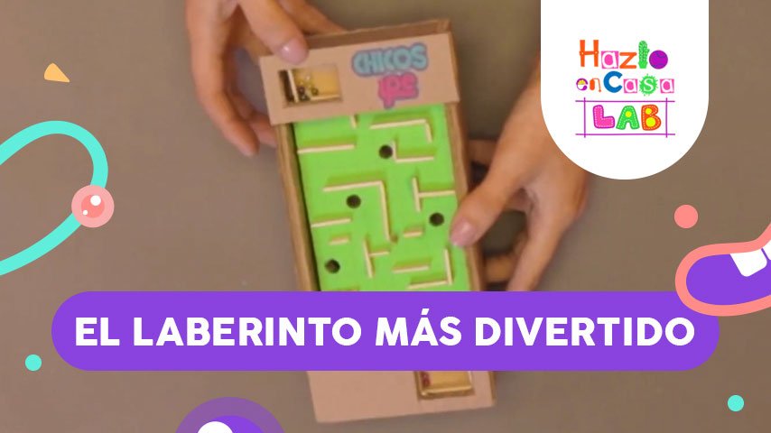 Hazlo en Casa Lab: Crea tu propio laberinto