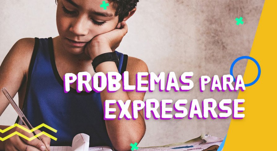 Problemas para Expresarnos. 