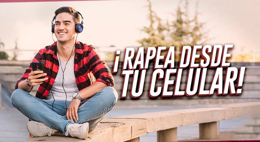 ¡Rapea desde tu celular!