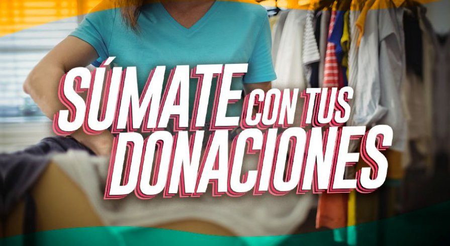 Súmate con tus donaciones para nuestros hermanos del sur