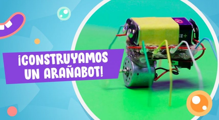​​​​​​​Hazlo en casa LAB: ¡Arma tu propia arañabot!
