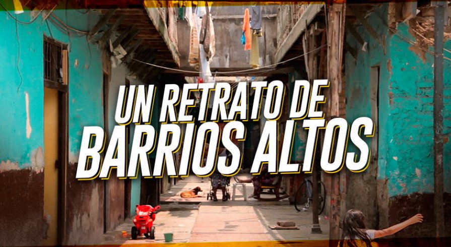 Un retrato de Barrios Altos