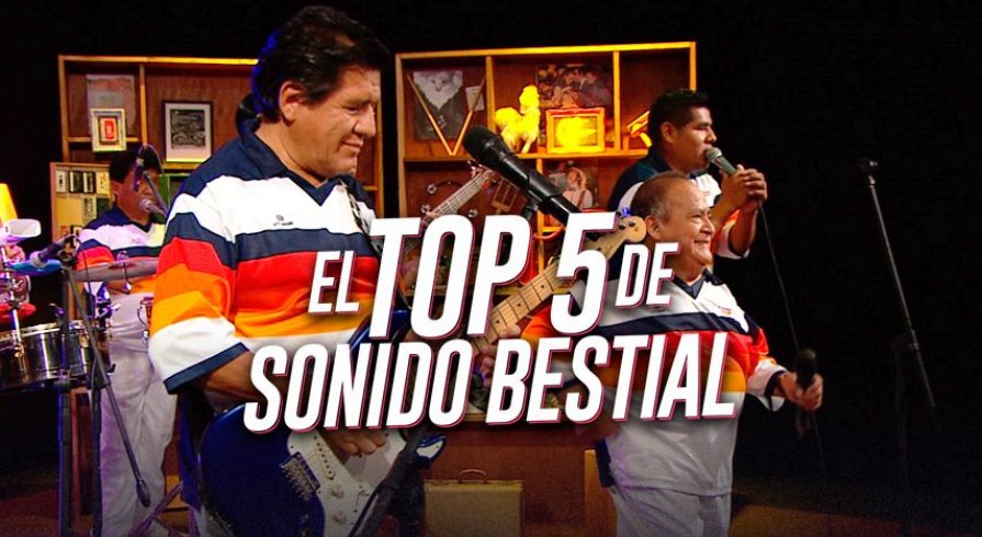 El top 5 de Sonido Bestial