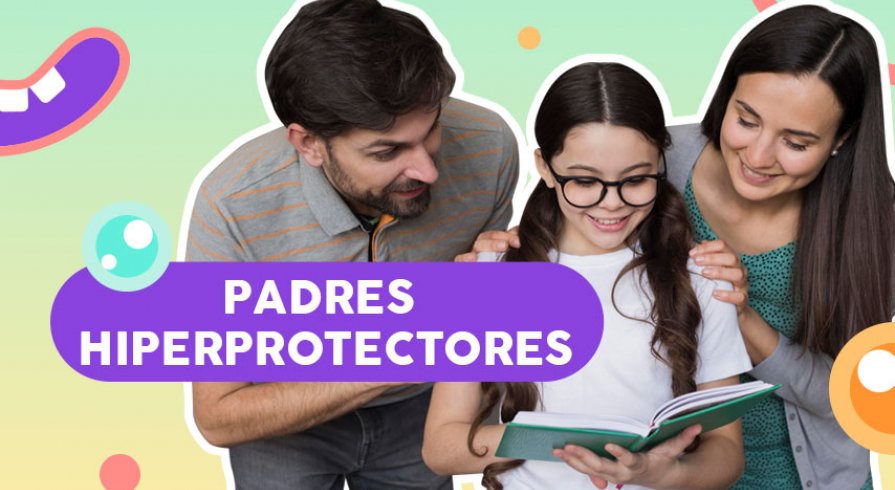 ¡Entérate si eres una mamá o papá helicóptero!