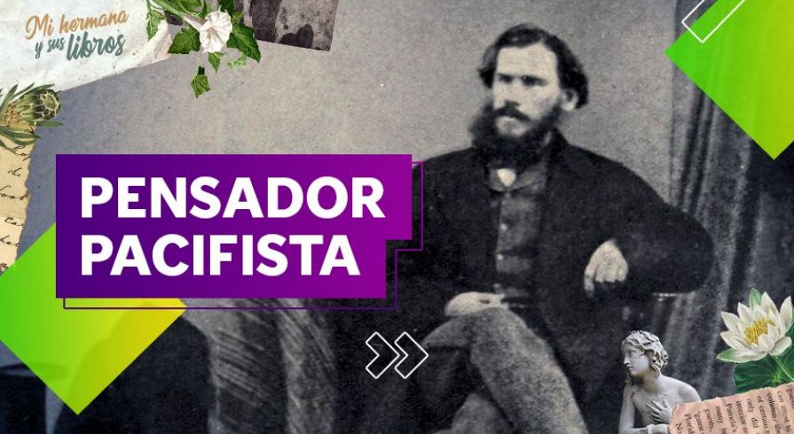 León Tolstói, diez datos sobre el escritor ruso que inspiró al mundo con sus ideas