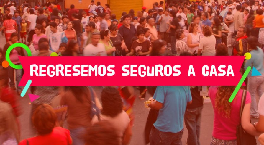 Regresemos seguros a casa