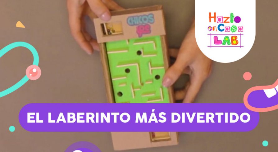 Hazlo en Casa Lab: Crea tu propio laberinto