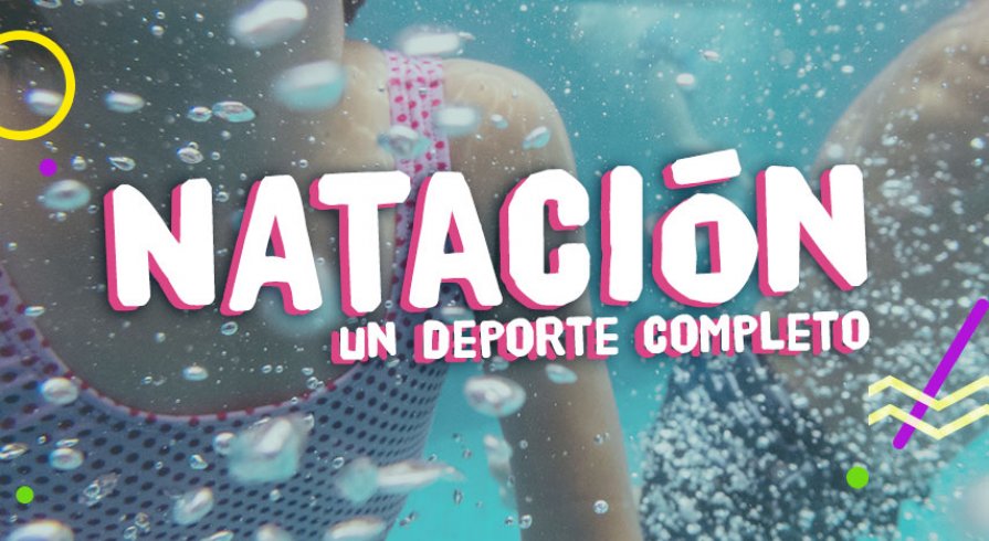 Natación, un deporte completo