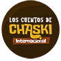 Los Cuentos de Chaski Internacional  